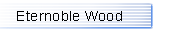 EternobleWood